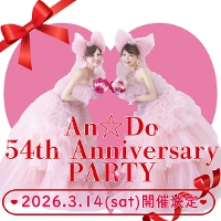AN��DO 54th Anniversary Party♡